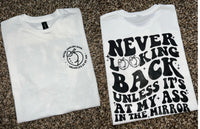 Never Looking Back Tee